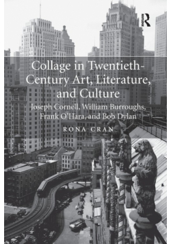 Collage in Twentieth-Century Art, Literature, and Culture