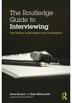 The Routledge Guide to Interviewing
