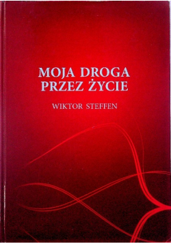 Moja droga przez życie