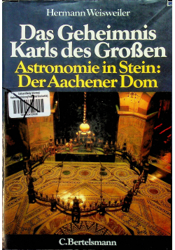 Das Geheimnis Karls des GroBen