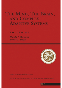 The Mind, The Brain And Complex Adaptive Systems