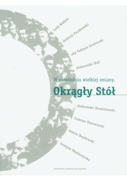 W przededniu wielkiej zmiany Okrągły Stół z płytą CD