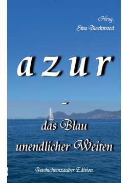 azur - das Blau unendlicher Weiten