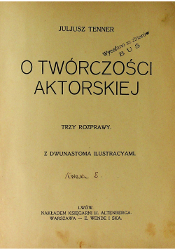 O twórczości aktorskiej Trzy rozprawy 1912 r