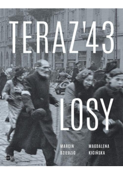 Teraz 43 Losy