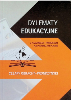 Dylematy edukacyjne Z Kaszubami i Pomorzem na pierwszym planie