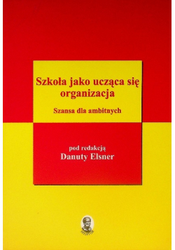 Szkoła jako ucząca się organizacja