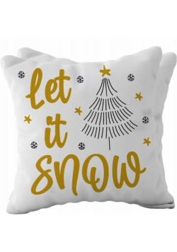 Poduszka świąteczna z napisem Let It Snow