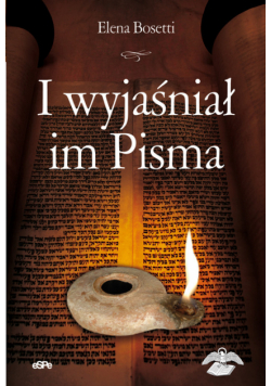 I wyjaśniał im Pisma