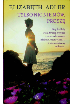 Tylko nic nie mów proszę