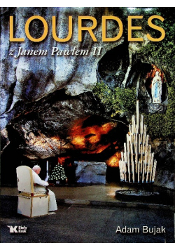 Lourdes z Janem Pawłem II