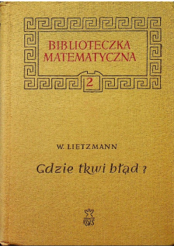 Biblioteka matematyczna Gdzie tkwi błąd