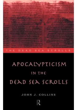 Apocalypticism in the Dead Sea Scrolls