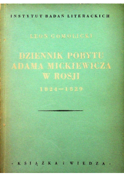 Dziennik pobytu Adama Mickiewicza w Rosji 1949 r.