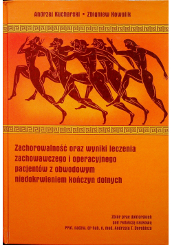 Zachorowalność oraz wyniki leczenia zachowawczego i operacyjnego pacjentów z obwodowym niedokrwieniem kończyn dolnych