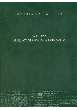 Wiedza między słowem a obrazem