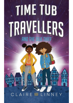 Time Tub Travellers and the Silk Thief