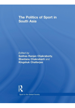 The Politics of Sport in South Asia