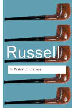 In Praise of Idleness