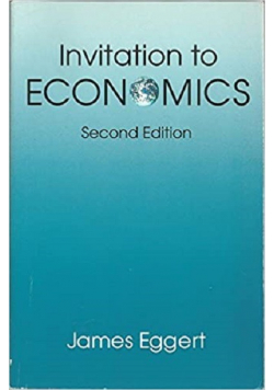 Invitation to Economics Macroeconomics and Microeconomics 2nd Edition