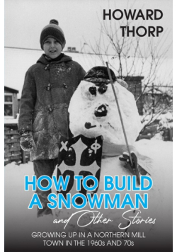 How to Build a Snowman and Other Stories