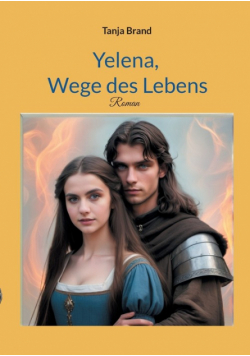 Yelena, Wege des Lebens