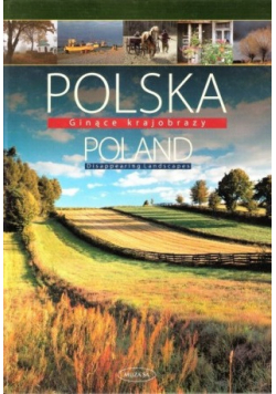Polska Ginące krajobrazy