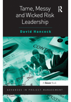 Tame, Messy and Wicked Risk Leadership
