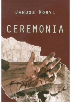 Koryl Janusz - Ceremonia