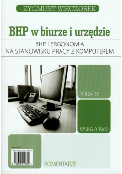 BHP i ergonomia na stanowisku z pracy z komputerem