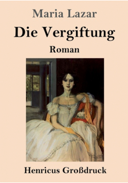Die Vergiftung (Großdruck)