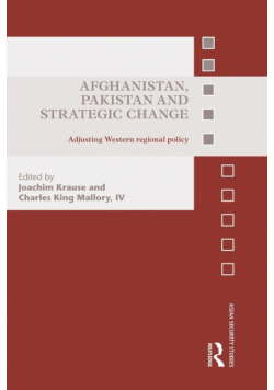 Afghanistan, Pakistan and Strategic Change