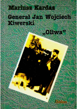 Generał Jan Wojciech Kiwerski Oliwa