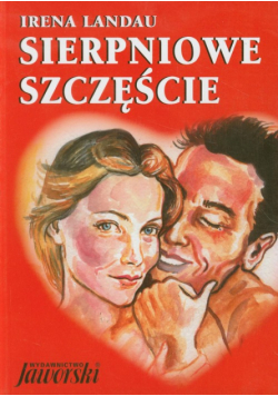 Landau Irena - Sierpniowe szczęście