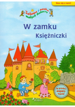W zamku księżniczki: Zabawa i nauka małych badaczy