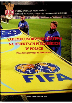 Vademecum bezpieczeństwa na obiektach piłkarskich