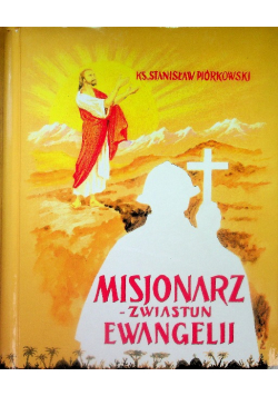 Misjonarz - Zwiastun Ewangelii