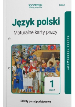 J. polski LO 1 Maturalne karty pracy ZP cz.1 2019