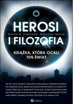 Herosi i filozofia Książka która ocali ten świat