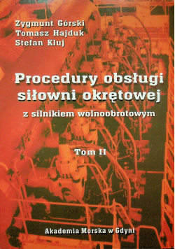Procedury obsługi siłowni okrętowej z silnikiem wolnoobrotowym