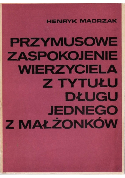 Przymusowe zaspokojenie wierzyciela z tytułu długu jednego z małżonków
