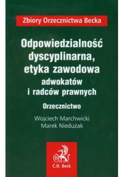 Odpowiedzialność dyscyplinarna etyka zawodowa adwokatów i radców prawnych Orzecznictwo