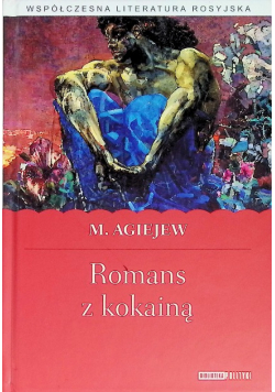 Współczesna literatura rosyjska Tom 14 Romans z kokainą