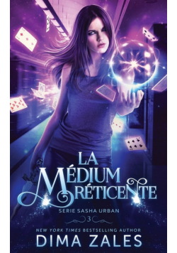 La médium réticente (Série Sasha Urban t. 3)