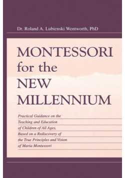 Montessori for the New Millennium