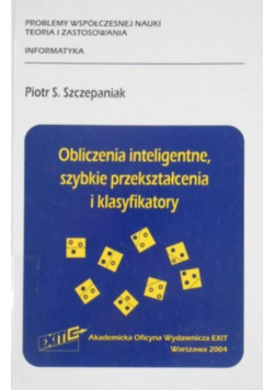 Obliczenia inteligentne, szybkie przekształcenia i klasyfikatory