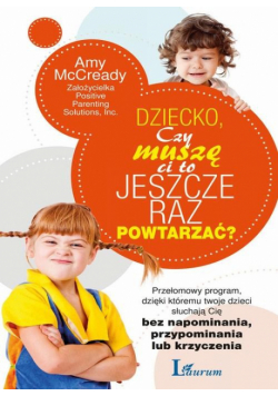 Dziecko czy muszę ci to jeszcze raz powtarzać?