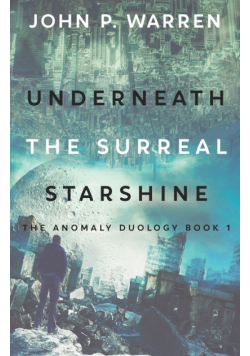 Underneath the Surreal Starshine