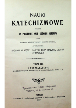 Nauki katechizmowe ułożone na podstawie nauk różnych autorów 1909r