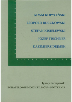 Bohaterowie moich filmów: Spotkania